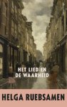 Ruebsamen, Helga - Het lied en de waarheid