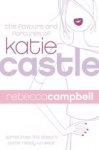 Campbell, Rebecca - The favours and fortunes of Katie Castle