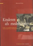 Winter, Micha de e.a. - Kinderen als medeburgers.Kinder- en jeugdparticipatie als maatschappelijk opvoedingspeerspectief