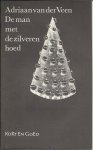 Veen, Adriaan van der - De man met de zilveren hoed