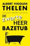 Albert Vigoleis Thelen - De zwarte heer Bazetub
