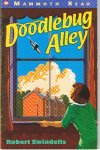 Swindells, Robert - Doodlebug Alley