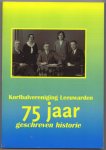  - Korfbalvereneging Leeuwarden 75 jaar geschreven historie