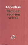 J.J. Voskuil - Requiem voor een vriend