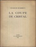 DUMERCY, Charles; - Coupe de cristal. Anvers,