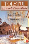 Tolstoi, Leon - La mort d'Ivan Illitch