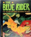 Doris Kutschbach 40974, Andrea P. A. Belloli - The blue rider The yellow cow sees the world in blue