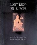 Lambrechts, Marc & Gabrielle Koller - and others - L'Art Deco en Europe: tendances décoratives dans les arts appliqués vers 1925