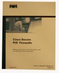 Chapman, David W. - Cisco Secure Pix Firewalls