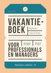 . (Red.) - Vakantieboek voor professionals en managers