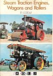 Brian Johnson - Steam Traction Engines, Wagons and Rollers in colour.
