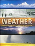 Lloyd, Julie - WEATHER - The Forces of Nature That Shape Our World