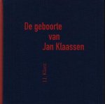 KLANT, J.J. - De geboorte van Jan Klaassen. (Met typografische illustraties van Mari Mar Arcos).