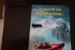 Koppelaar, H. - Al staat de zee ook hol en hoog / druk 1