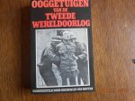 Houten Boudewijn van - Ooggetuigen van de tweede wereldoorlog