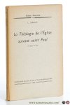 Cerfaux, L. - La théologie de l'Église suivant Saint Paul. (2e édition revue).