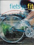 Baird, Jamie - Fiets je fit -Adviezen en trainingsprogramma's om je conditie al fietsend te verbeteren