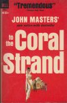 Masters, John - to the Coral Strand