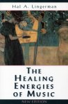 Hal A Lingerman - The Healing Energies of Music Hal A Lingerman - The Healing Energies of Music