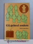 Berg, M.R. van den - Gij geheel anders --- Bijbelse richtlijnen voor een christelijk leven, Serie Telos, Zicht op de Bijbel, deel 21 Berg, M.R. van den - Gij geheel anders --- Bijbelse richtlijnen voor een christelijk leven, Serie Telos, Zicht op de Bijbel, deel 21