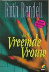 Rendell, R. - Een vreemde vrouw