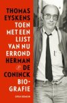 EYSKENS, THOMAS. - Herman de Coninck. Biografie. Toen met een lijst van nu errond.   Open domein.