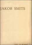 van den Bosch, Ernest. / Jakob Smits - Vie et L'Oeuvre de Jakob Smits.  JAKOB SMITS. with two original etchings printed.