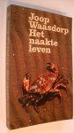 Waasdorp Joop - Het naakte leven