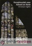 Ingelse, Christiaan - Koraalmuziek voor Advent en Kerst, Noten *nieuw*