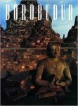 Soekmono. D. a.o. - Borobudor: Prayer in Stone.