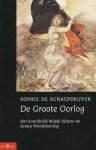 Schaepdrijver, Sophie de - De Groote Oorlog. Het koninkrijk België tijdens de Eerste Wereldoorlog