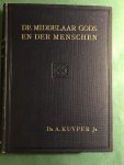 Kuyper, dr A. - De middelaar Gods en der menschen