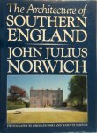 John Julius Norwich - The Architecture of Southern England