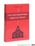Livernette, Johan. - Une loge maçonnique dirige le Vatican.