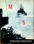 Collective - De Malte a Suez Compte-Rendu du Ministere de la Marine sur la Gueree Navale en Mediterrranee Orientale, de Septembre 1939 a Mars 1941