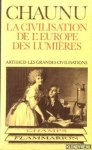 Chaunu, Pierre - La civilisation de l'Europe des lumières