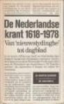 SCHNEIDER, DR. MAARTEN i.s.m. HEMELS, DR. JOAN - De Nederlandse krant 1618 - 1978. Van 'nieuwstydinghe' tot dagblad