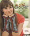 Zientara, Sharon - It Girl Crochet. 23 Must-Have Accessories