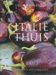 Ferrigno, Ursula - Italie thuis