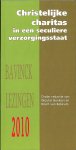 Beekers, Waouter / Bekkum, Koert van (redactie) - Christelijke charitas in een seculiere verzorgingsstaat. Bavinck lezingen 2010
