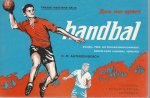 Agterdenbosch, C.M. - Ken uw sport - Handbal -Bond-, Pers en Propagandacommissie Nederlands Handbal Verbond
