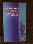 Zijderveld, A.C. - De parvenucultuur en andere essays van A.C. Zijderveld / druk 1