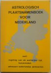 Vermist Albert  & Hepp Roland - Astrologisch plaatsnamenboek voor Nederland Met regeling van de wettelijke tijd huizentabel,adressen nederlandse gemeente