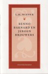 Wiener, L.H. - Benno Barnard en Jeroen Brouwers