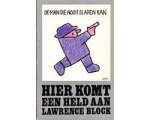 Lawrence Block - Hier komt een held aan