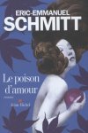 Schmitt, Éric-Emmanuel - Le poison d'amour
