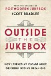 Scott Bradlee - Outside the Jukebox