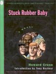 Cruse, Howard - Stuck Rubber Baby