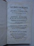 Gryp, Cornelis vander & Ruever, Adriaan Jan de. - Redevoering van Adamus Camphuysen, rector der Latynsche schoolen te Zierikzee, over Lieven Jansson Keersemaker, Gouverneur der stad Zierikzee, en geheel Zeeland beoosten Schelde; met de noodige bewyzen en bylagen, betrekkelyk het te Zierikzee ...
