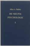 A.A. Bailey - De nieuwe psychologie I